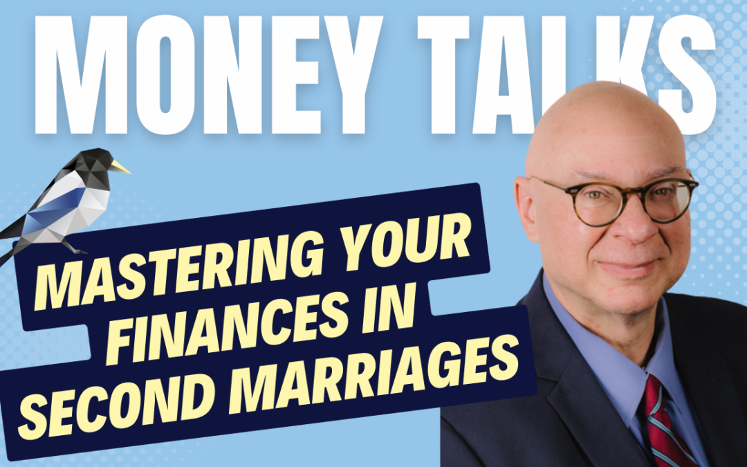 WATCH: Mastering Your Finances in Second Marriages